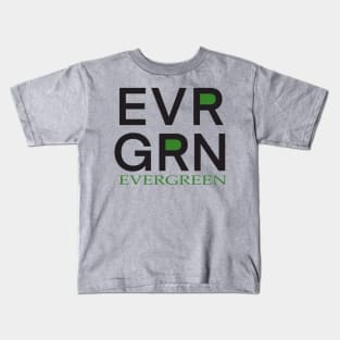 Evergreen and Everlasting Kids T-Shirt